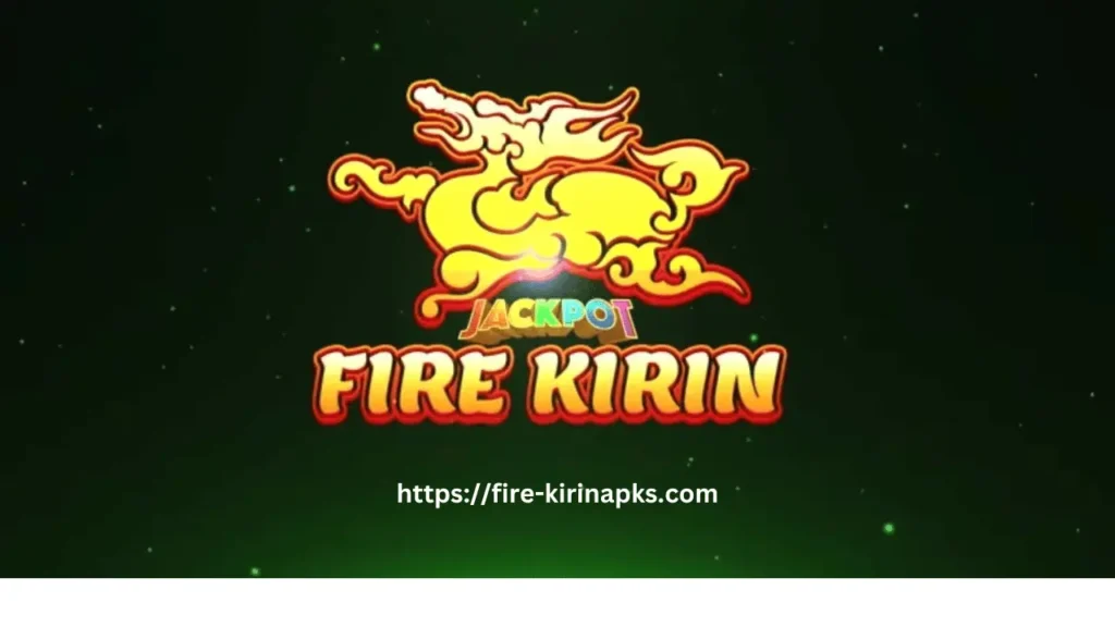 Fire kirin app